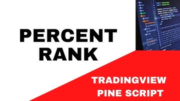 🚨 TRADING VIEW - PINE SCRIPT: 🚨 PERCENT RANK 🚨