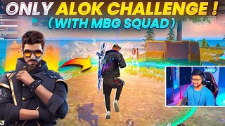 Only DJ ALOK Challenge With MBG SQUAD 🤩🔥 - Free Fire Telugu - MBG ARMY