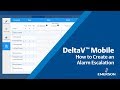 How To Configure Alarm Escalation Rules In DeltaV邃 Mobile How To Configure Alarm Escalation Rules In DeltaV邃 Mobile