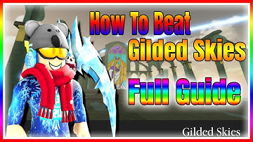 How To Beat Gilded Skies - Roblox Dungeon Quest