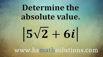 Finding the Absolute Value (Modulus) of a Complex Number (Example)