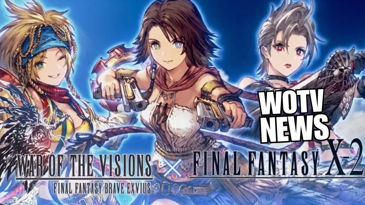 FFX-2 Yuna, Paine, Rikku collab! | War of the Visions