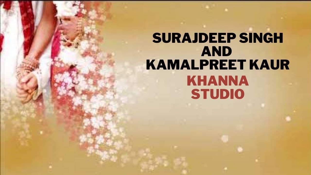 Surajdeep Singh And Kamalpreet Kaur Khanna Studio YouTube