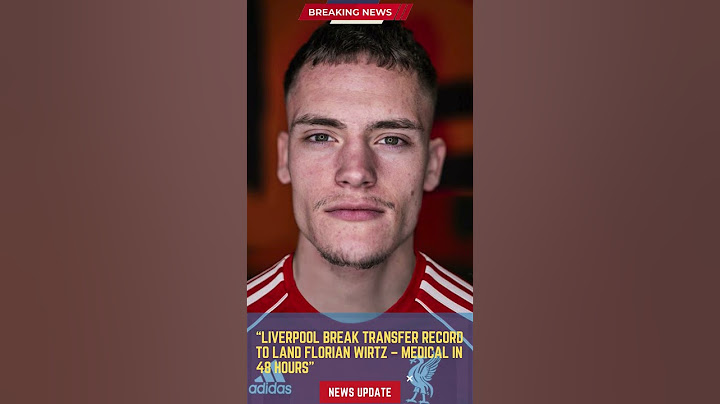 Liverpool Break Transfer Record to Land Florian Wirtz – Medical in 48 Hours