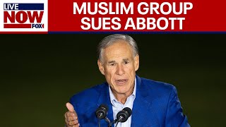Muslim Civil Rights Group Sues Over Texas Governor Abbotts Terrorist Designation