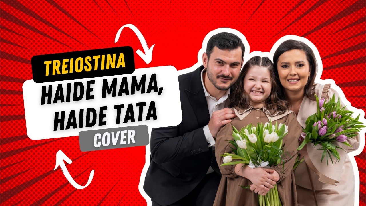 Treiostina - Haide mamă, haide tată (cover)