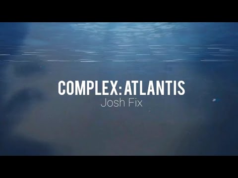 Complex: Atlantis - Josh Fix | Letra en español - YouTube