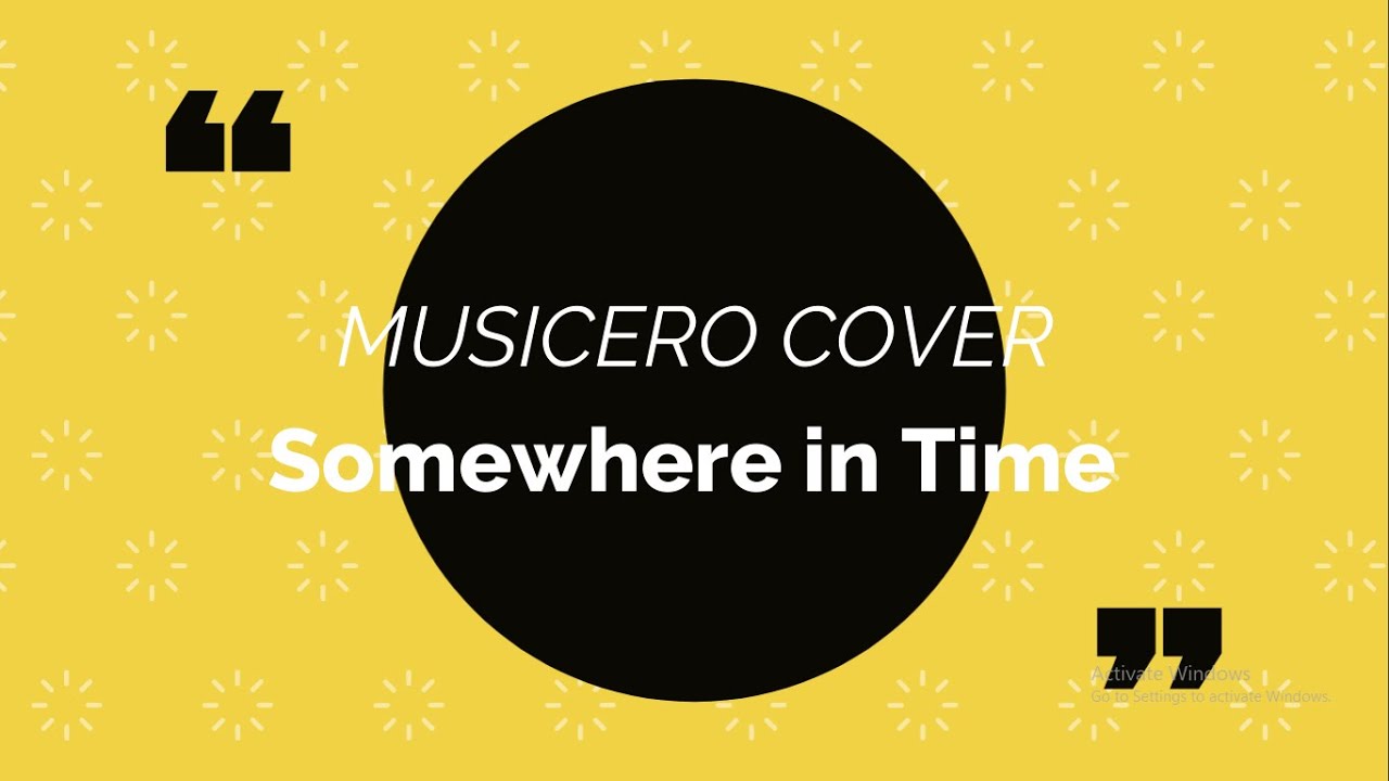 Somewhere in time - musicero cover