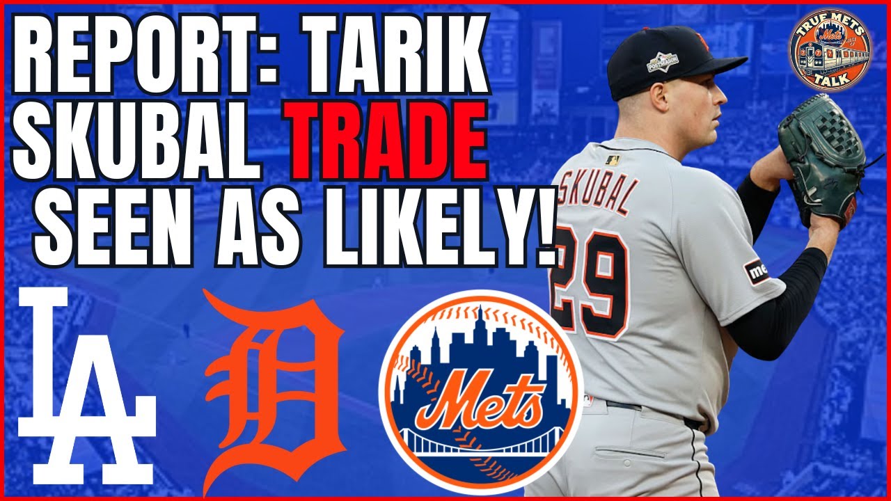 HUGE Tarik Skubal TRADE Update! Could Mets Challenge Dodgers For MLB's