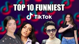 top 10 funniest tiktokkers