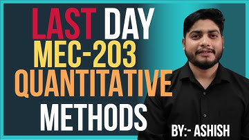 IGNOU MEC-203 PYQ Marathon 🔥 | Quantitative Methods Final Revision | Pass in 1 Hour | Last Day