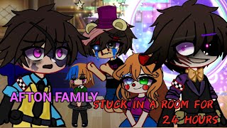 Afton Family Stuck in a room for 24 hours || FNaF || Gacha Club