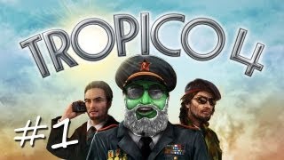 Tropico 4 - #1 : Dictateur Autodidacte