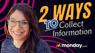 Efficient Client Data Collection - 2 Easy Methods in monday.com