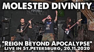 MOLESTED DIVINITY "Reign Beyond Apocalypse" - Live in St.Petersburg, 20.11.2020