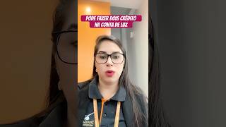 Pode Fazer Dois Crédito Na Conta De Luz