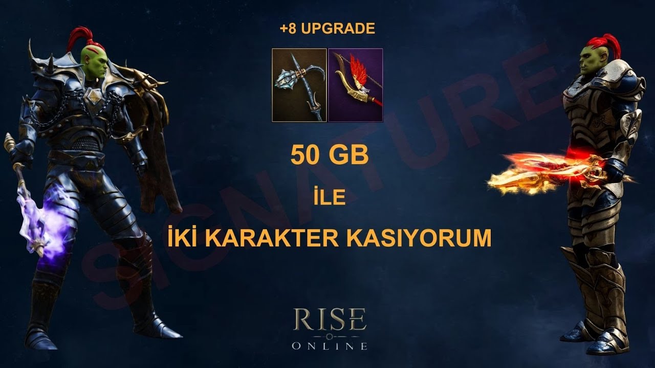 50 Gb ile İki Karakter  Kasıyorum Bölüm 1 / Rise Online