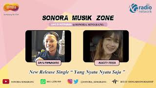 SONORA MUSIC ZONE : ADIEZTY FERSA ( New Release Single 'Yang Nyata Nyata Saja' )