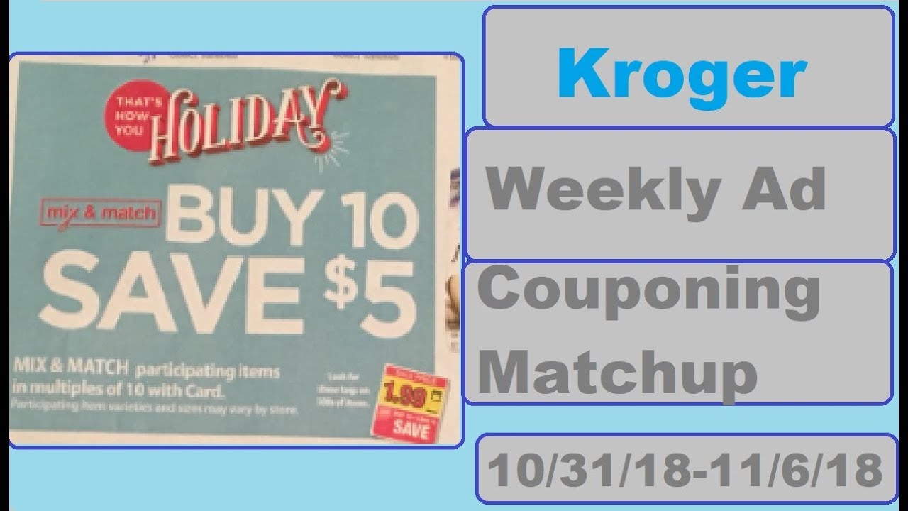 Kroger Weekly Ad Couponing Matchup 10/31/1811/6/18 NEW MEGA EVENT