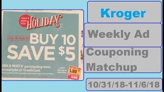 Kroger Weekly Ad Couponing Matchup- 10/31/18-11/6/18- NEW MEGA EVENT!!!!