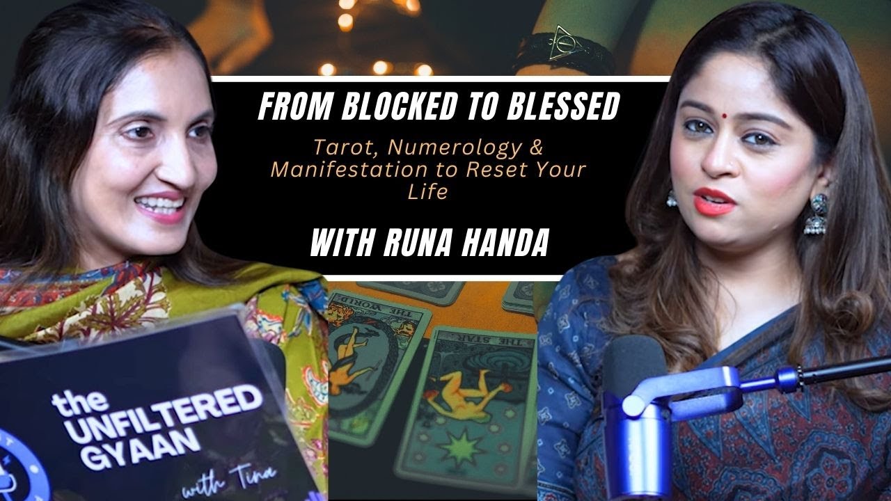 From Blocked to Blessed - Tarot, Numerology & Manifestation to Reset Your Life with Runa Handa