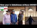 NEW YEAR in UZBEKISTAN without MONEY