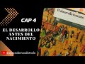 CAP 4 - El desarrollo antes del nacimiento. LIBRO: El desarrollo humano. Juan Delval