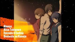 Alisa Takigawa   always Domestic na Kanojo Episode 8 Ending Song