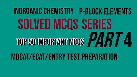 Chemistry mcqs/Group VlA and Group VIIA (part 4 of p-block elements)