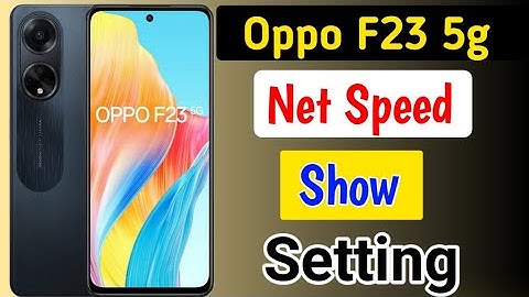 Oppo f23 5g me Net Speed show kaise kare/How to show net speed in oppo f23/network settings