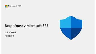 Microsoft 365: Bezpečnost v Microsoft 365