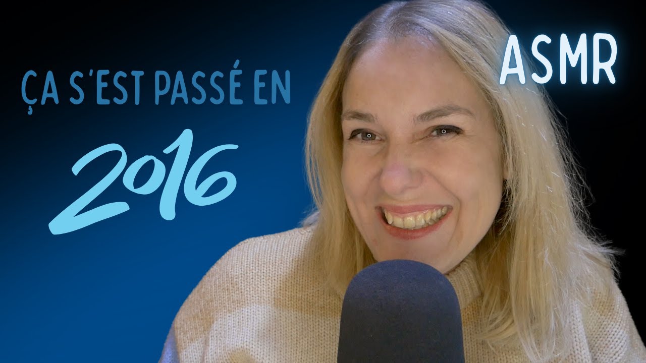 ASMR FR 🫣 Ça s'est passé en... 2016 !