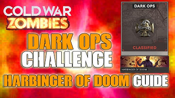 *NEW* DARK OPS CHALLENGE "Harbinger Of Doom" Black Ops Cold War Zombies