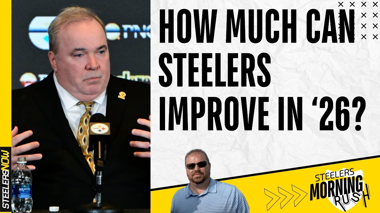 How Much Can Steelers Improve in 2026? | Steelers Morning Rush
