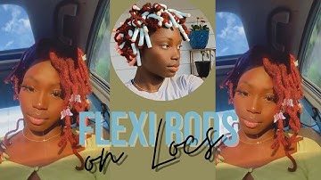 FLEXI ROD SET ON LOCS l CURLY LOC EXTENSION TUTORIAL ♡