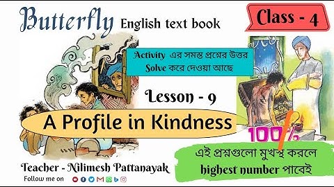 A Profile in Kindness। Class 4 । Lesson 9 । English Butterfly । English text book । PDF । WB Board
