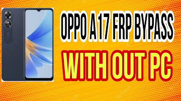 Oppo A17 (CPH2477) Frp Bypass Clone Phone Not Open Reset Method Not Working Latest Methode 2023 Done