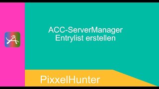 Acc Servermanager V3 Entrylist Erstellen Und Nutzen.