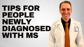 Tips for People Newly-Diagnosed with Multiple Sclerosis