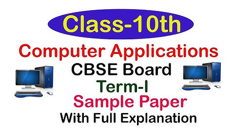 Class-10 | Computer Applications | Term-1 | Cbse Sample Paper with Solution | Code no 165 | 2021-22