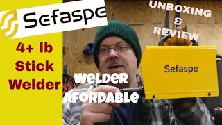 Sefaspe, Affordable Welder, Unboxing and Review of a 4 Pound Stick Welder - Sefaspe