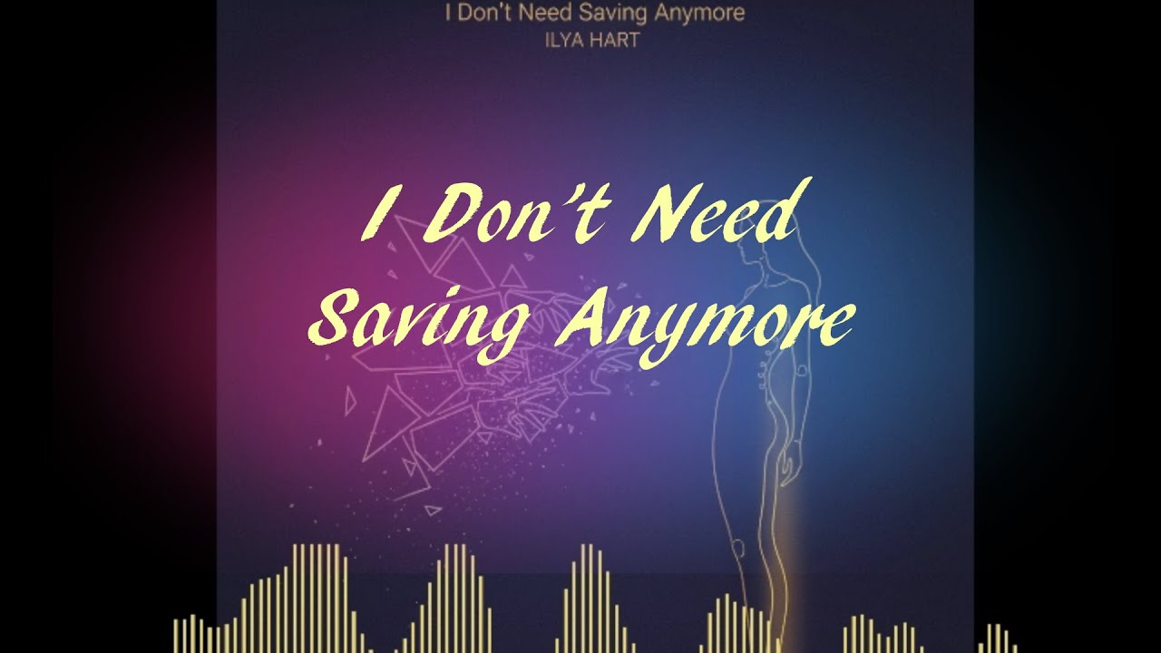 I don’t need fixing, I don’t need faith | ILYA HART — I Don’t Need Saving Anymore (Official Video)