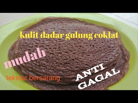 Resep Cara membuat kulit dadar gulung coklat mudah dan bersarang /100% berhasil Yang Maknyus