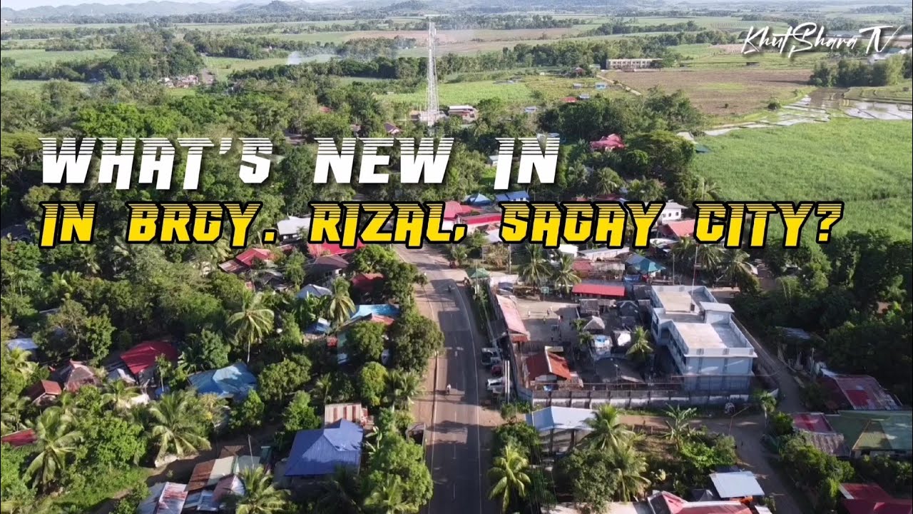 WHAT'S NEW IN BRGY. RIZAL / SAGAY CITY / NEGROS OCCIDENTAL ...