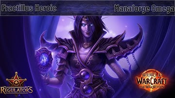 Regulators: Manaforge Omega Fractillus Heroic