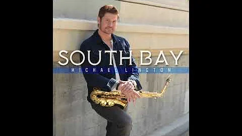 Michael Lington - South Bay (Official Audio)