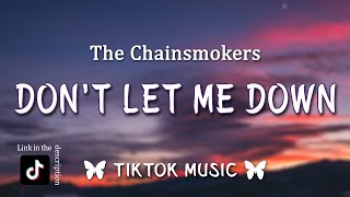 The Chainsmokers - Don't Let Me Down (Slowed TikTok) Crashing, hit a wall Right now I need a miracle