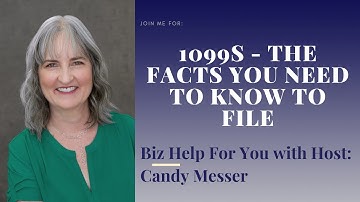 1099s - The Facts You Need to Know to File with Candy Messer