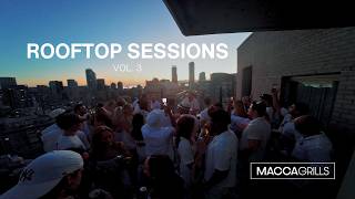 Macca Grills - Rooftop Sessions Vol. 3 | Penthouse Party