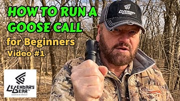 CALLING LESSON: GOOSE BEGINNERS! How to Run a Canada Goose Call for Beginners - Video 1 of 3.